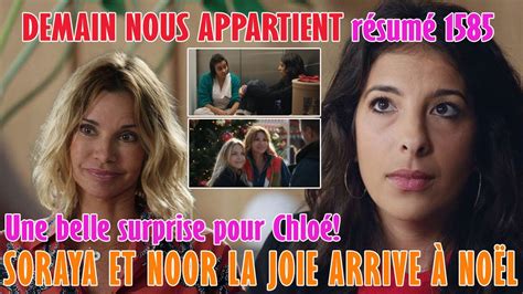 Dna Une Belle Surprise Pour Chlo Soraya Et Noor La Joie Arrive