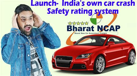 Bharat Ncap New Car Assessment Programme India S Own Car Crash