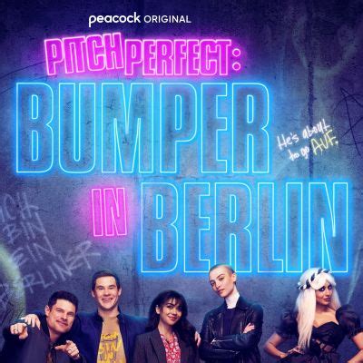 Pitch Perfect Bumper In Berlin Is Set To Be Released On Peacock