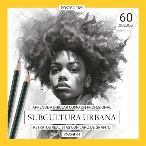 Aprende A Dibujar Como Un Profesional Subcultura Urbana Volumen I