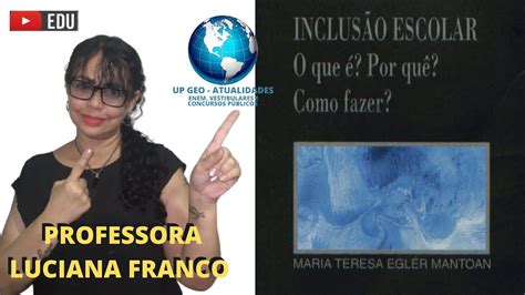 Inclusão Escolar O que é Por quê Como fazer Mª Teresa Mantoan