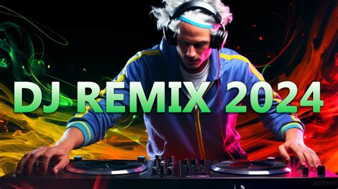 DJ REMIX 2024 Mashups Remixes Of Popular Songs 2024 DJ Disco