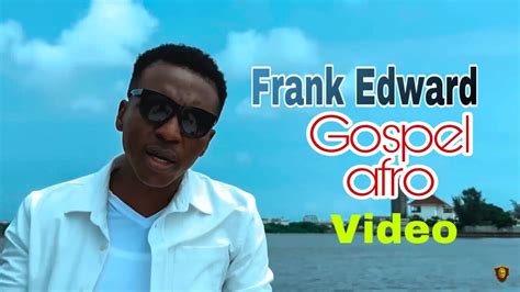 Frank Edward Hallelujah Afro Lyrics Video Youtube