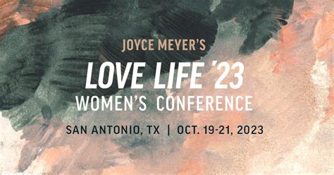 In Person Love Life Women S Conference Joyce Meyer Ministries