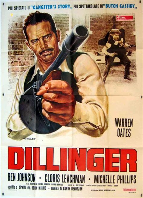 DILLINGER - 1973Dir JOHN MILIUSCast: BEN JOHNSONWARREN OATESMICHELLE ...