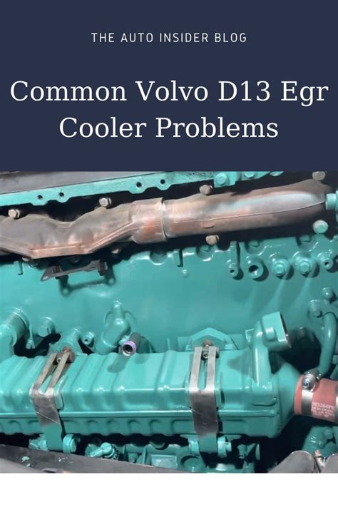 Common Volvo D13 Egr Cooler Problems Volvo Cooler Problem