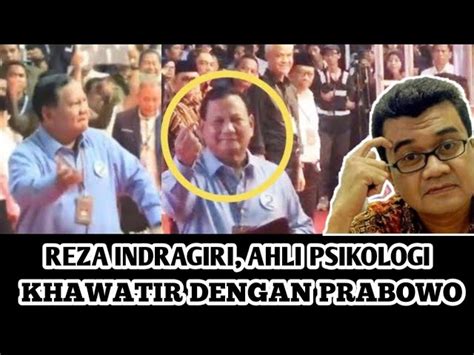 Reza Indragiri Pakar Psikologi Exekutif Function Prabowo Yang