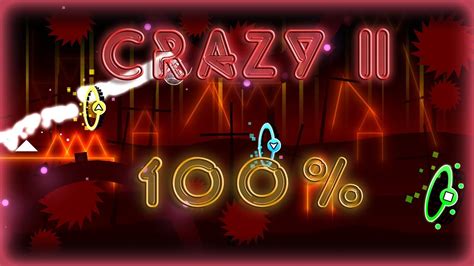 Geometry Dash Crazy Ii My First Insane Demon And My New Hardest