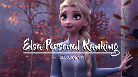 Elsa Personal Voice Ranking Versions Youtube