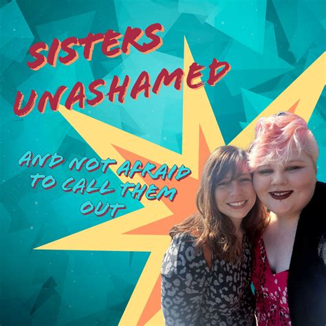 Sisters Unashamed