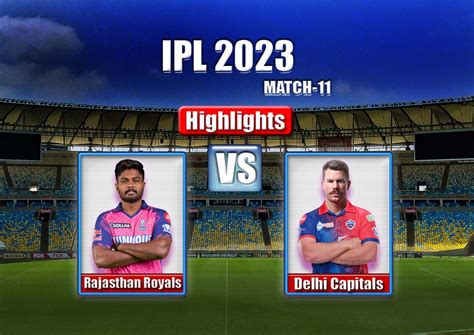 Vs Rr Vs Dc Ipl Highlights Match