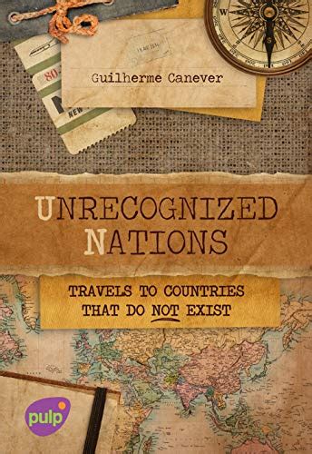 Amazon.com: Unrecognized Nations - Travels to countries that do not ...