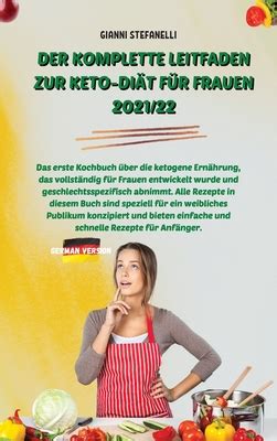 Der Komplette Leitfaden Zur Keto Di T F R Frauen Das Erste