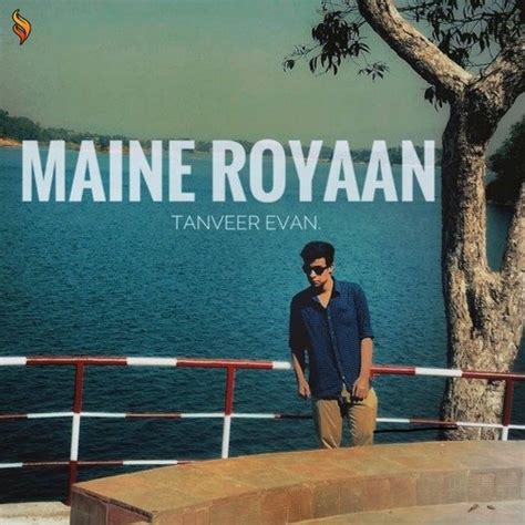 Maine Royaan Lyrics - Maine Royaan - Only on JioSaavn