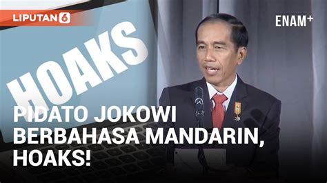 Viral Pidato Presiden Jokowi Berbahasa Mandarin Ini Faktanya