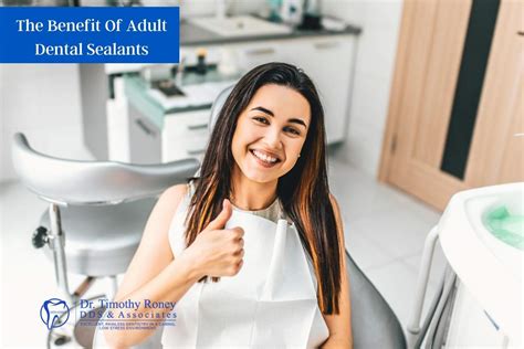 The Benefit Of Adult Dental Sealants Dr Timothy Roney