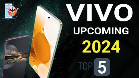 Vivo Top Upcoming Phones Vivo Upcoming Phone In India