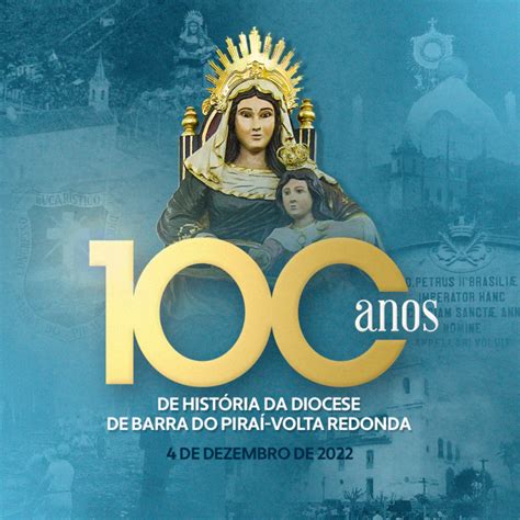 Diocese De Barra Do Pira Volta Redonda Celebra Anos