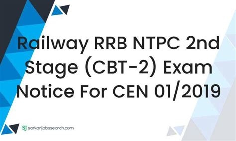 Railway RRB NTPC 2nd Stage CBT 2 Exam Notice For CEN 01 2019