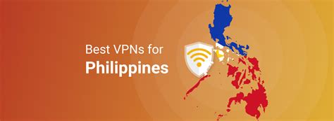 Best Vpns For The Philippines In