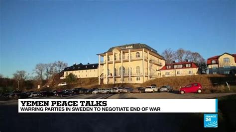 Yemen Peace Talks Set To Get Underway In Sweden France 24