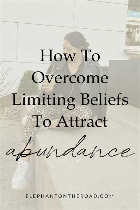 How To Overcome Limiting Beliefs To Attract Abundance Exercises — Elephant On The Road