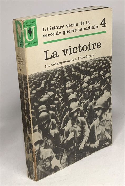 L histoire vécue de la seconde guerre mondiale 4 volumes 1 L