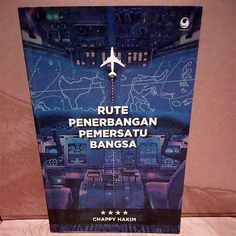 Jual Buku Original Rute Penerbangan Pemersatu Bangsa By Chappy Hakim