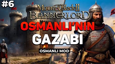 OSMANLI NIN İLK BÜYÜK SAVAŞI Mount and Blade Bannerlord Osmanlı Modu