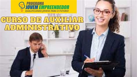 Curso Online De Auxiliar Administrativo Portal Jovem Empreendedor Youtube