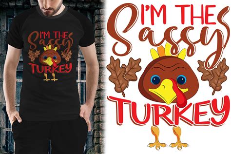 Thanksgiving Shirt I Am The Sassy Turkey Graphic By Vector Store · Creative Fabrica