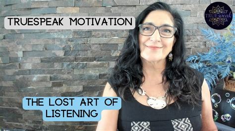 The Lost Art Of Listening Gain Respect Admiration And Trust By