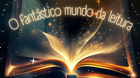 O fantástico mundo da leitura YouTube