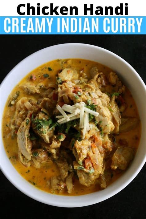 Creamy Indian Chicken Handi Curry Recipe Dobbernationloves