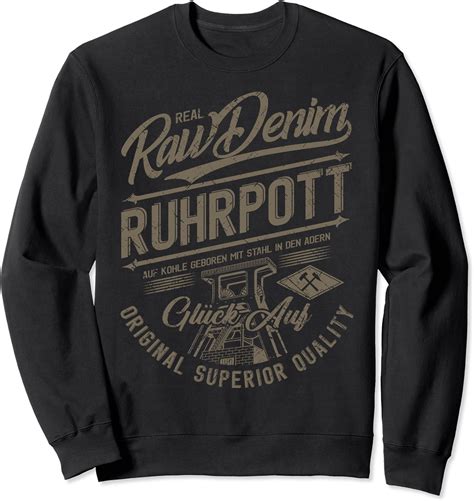 Ruhrpott Ruhrgebiet Auf Kohle Geboren Sweatshirt Amazon De Fashion