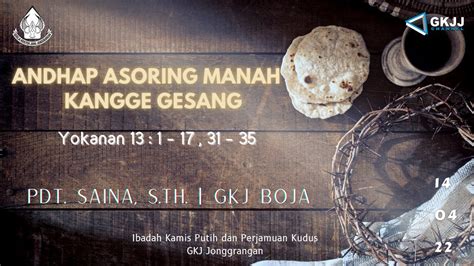 [live Streaming] Ibadah Kamis Putih 14 April 2022 Gkjj Youtube