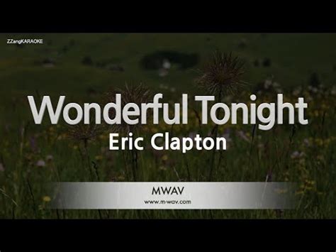 Eric Clapton Wonderful Tonight Karaoke Version Youtube