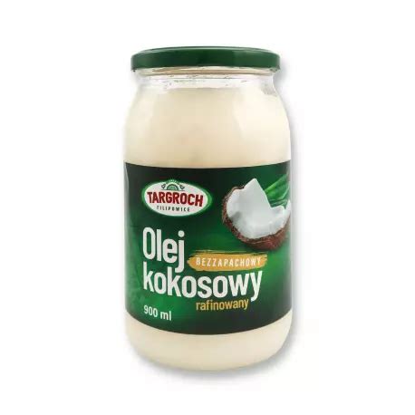 Olej Kokosowy Rafinowany Bezzapachowy 900 Ml TARGROCH Sklep