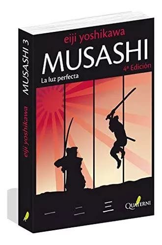 Musashi La Luz Perfecta Eiji Yoshikawa