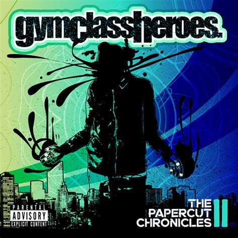 Gym Class Heroes "The Papercut Chronicles II" - Album Artwork - PaleBird