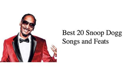 Best 20 Snoop Dogg Songs and Feats - NSF News and Magazine