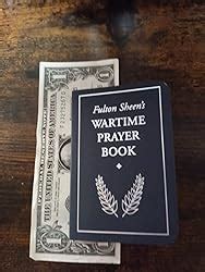 Fulton Sheen's Wartime Prayer Book: Fulton J. Sheen: 9781928832652 ...