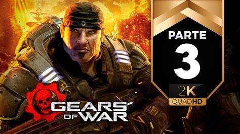 Gears Of War Cap Tulo En El Vientre De La Bestia Youtube