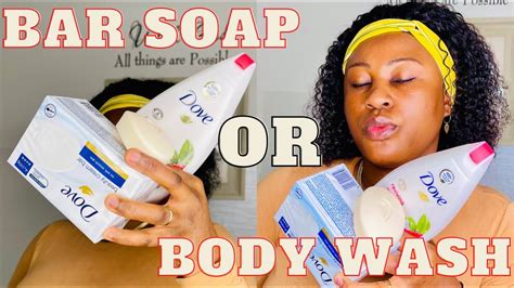 Dove Body Wash Vs Dove Bar Soap Which One Is The Best Youtube