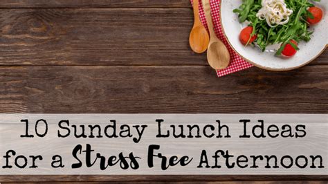 10 Quick and Frugal Sunday Lunch Ideas - Fishbowl Family