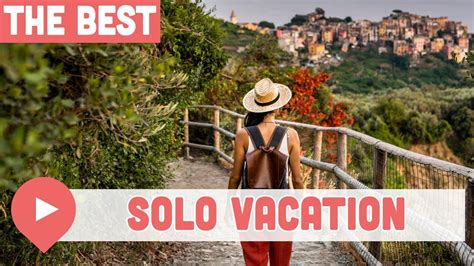 Best Solo Travel Destinations In The World YouTube