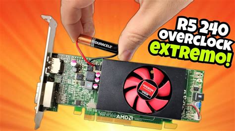 🔥overclock Extremo En Amd Radeon R5 240 👈🏻😦 Youtube