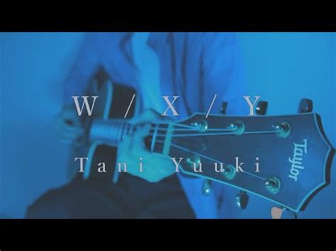 Acoustic Ver W X Y Tani Yuuki Covered By UtaRen YouTube