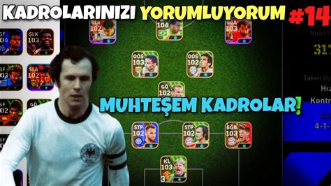 KADROLARINIZI YORUMLUYORUM 14 MUHTEŞEM KADROLAR EFOOTBALL 2024 MOBİLE