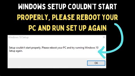 Fix Windows Setup Couldnt Start Properly Please Reboot Your PC And